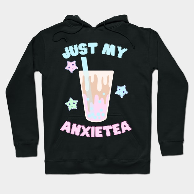 Just My Anxietea Hoodie by AKawaiiPastels